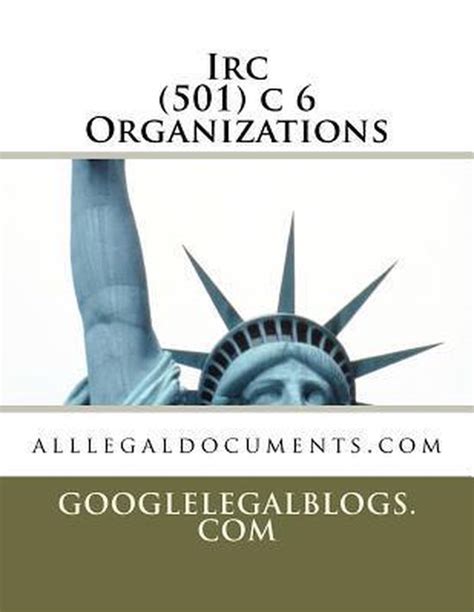 IRC 501(C)(6) Organizations .